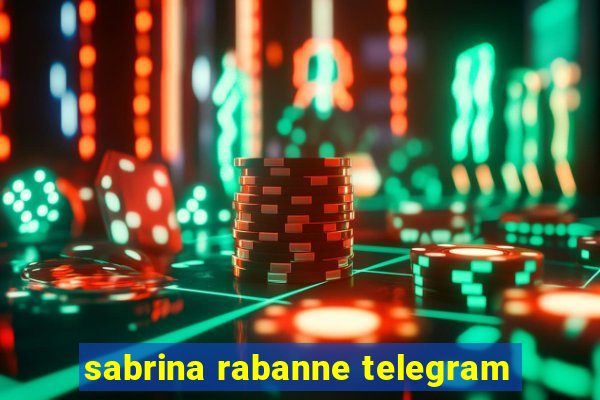 sabrina rabanne telegram